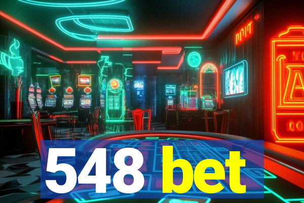 548 bet